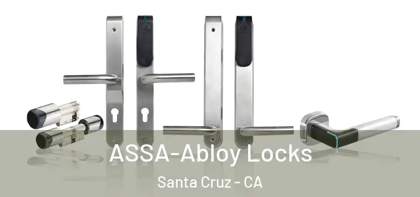 ASSA-Abloy Locks Santa Cruz - CA
