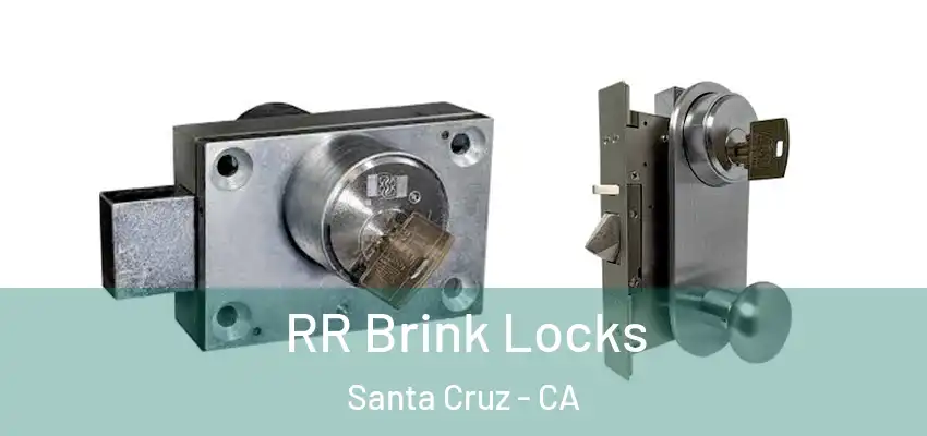  RR Brink Locks Santa Cruz - CA